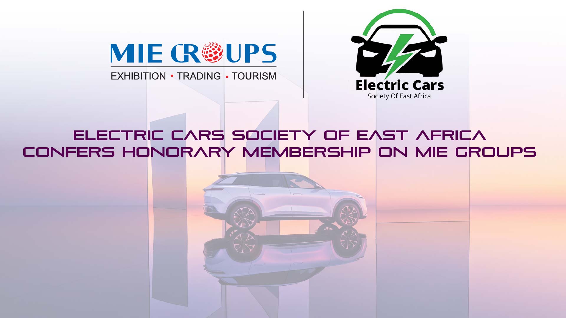 Electric Cars Society of East Africa Confers Honorary Membership on MIE GROUPS with EV Mobility Expo Kenya